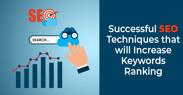 10 Effective SEO Techniques that will Increase Keywords Ranking