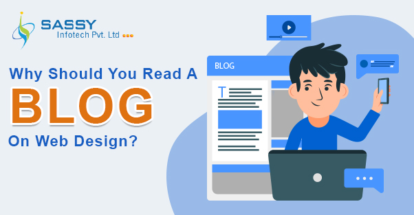 Why should you read a Blog on Web Design?