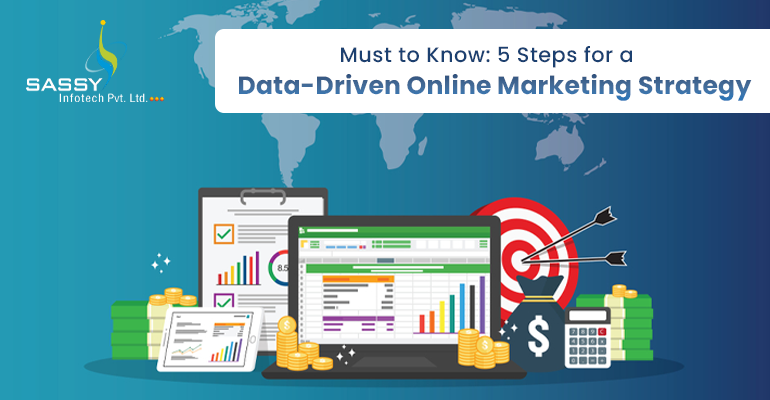 Must to Know: 5 Steps for a Data-Driven Online Marketing Strategy